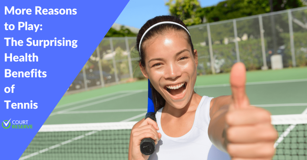 Woman with thumbs-up holding tennis racket on court, text on tennis health benefits