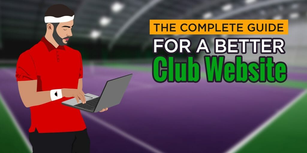 Man in red shirt using laptop beside "The Complete Guide for a Better Club Website" on tennis court