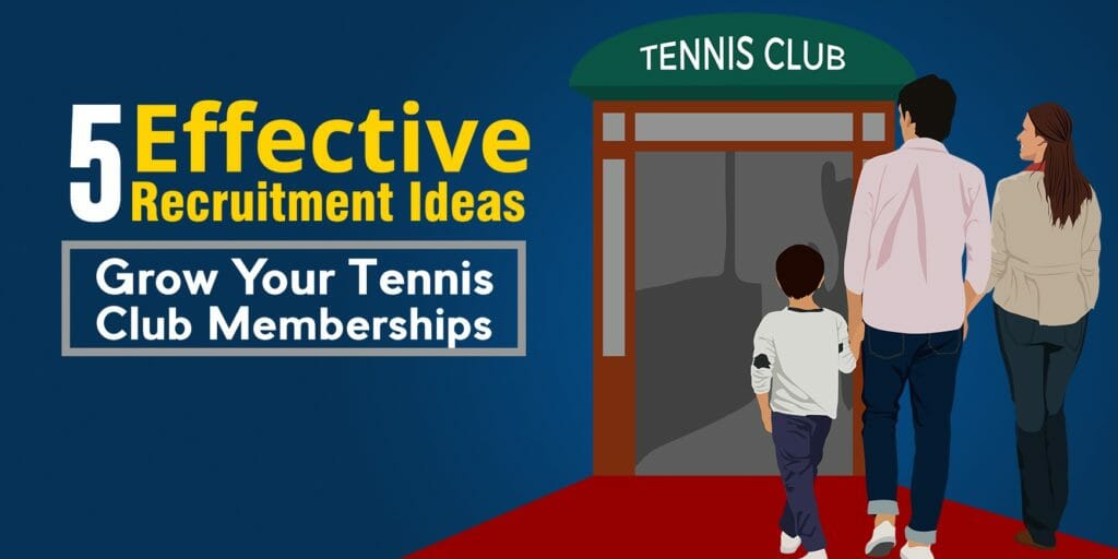 Three people entering tennis club, text promotes five recruitment ideas for club membership growth