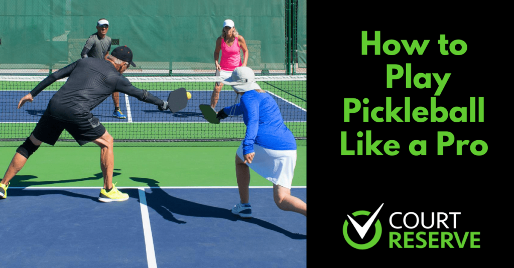 Four people playing pickleball on an outdoor court with a "How to Play Pickleball Like a Pro" graphic.