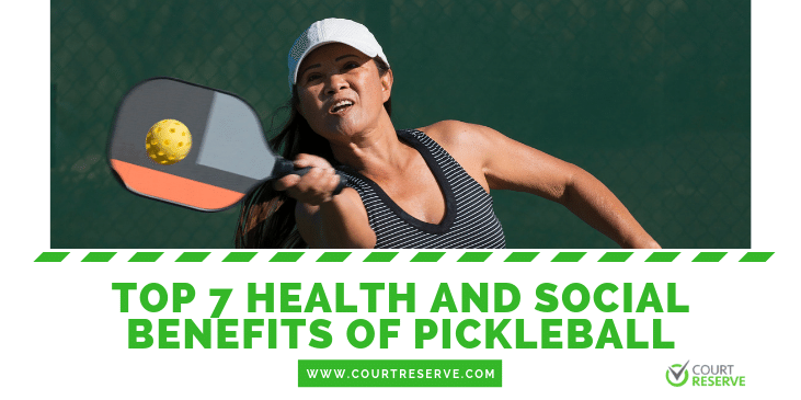 Woman playing pickleball with a headline about health and social benefits.