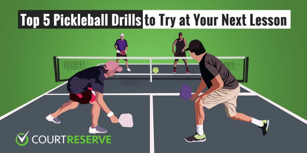 Four people playing pickleball. Text: "Top 5 Pickleball Drills," "CourtReserve" with checkmark logo.