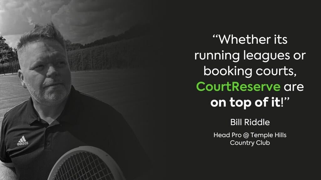 Man with tennis racket on court, quote by Bill Riddle, Head Pro at Temple Hills Country Club.