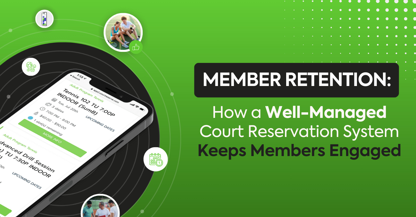 Smartphone showing court reservation app with people and sports icons; text: "Member Retention..."