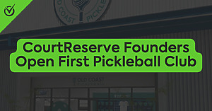 CourtReserve founders open first Pickleball club, Old Coast Pickleball logo in background.