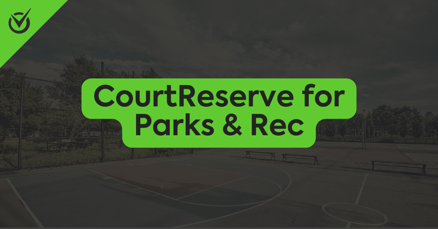 CourtReserve for Parks & Rec logo over a faded image of an outdoor basketball court.