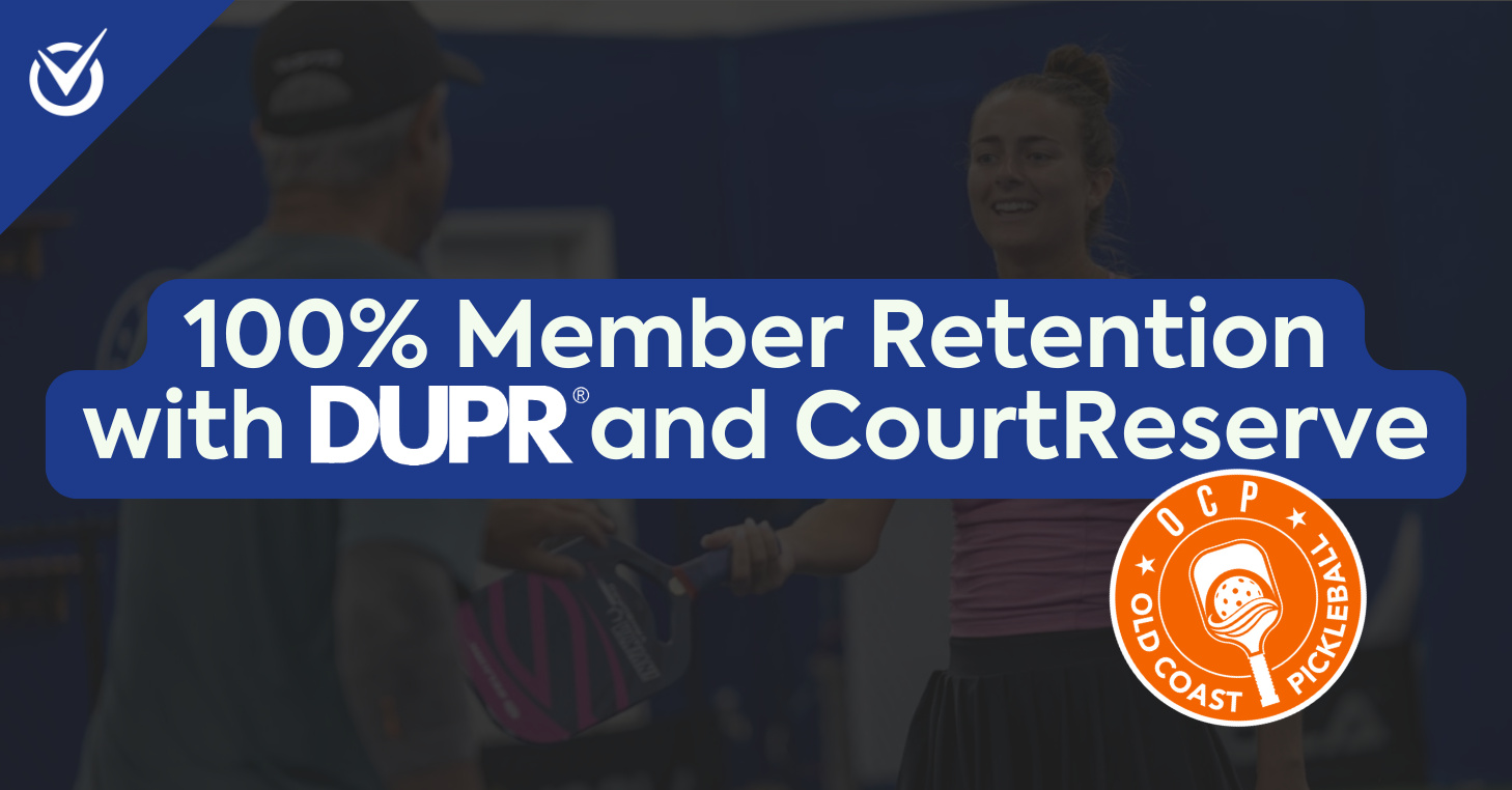 Text overlay: "100% Member Retention with DUPR and CourtReserve" with Old Coast Pickleball logo.