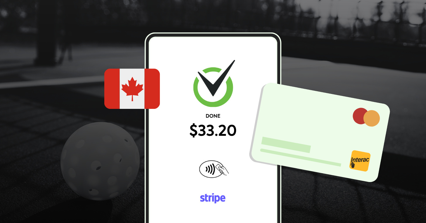 A digital payment confirmation screen displays a $33.20 transaction marked “DONE” with the CourtReserve checkmark logo, a tap-to-pay icon, and the Stripe logo. A Canadian flag, a Mastercard with Interac branding, and a pickleball lie in the foreground, indicating Canadian payment support for sports facilities.